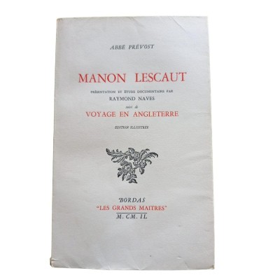 Manon Lescaut - suivi de Voyage en Angleterre - présentation et étude documentaire par Raymond Naves