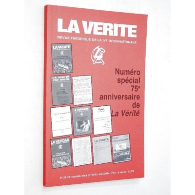 La vérité - Numéro spécial 75e anniversaire de la Vérité