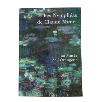 Les Nymphéas" de Claude Monet au Musée de l'Orangerie (Nouv. éd. rev. et corr.) par Michel Hoog