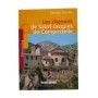 Connaître les chemins de Saint-Jacques de Compostelle