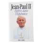 Entrez dans l'espérance / Jean-Paul II - avec la collab. de Vittorio Messori