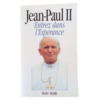 Entrez dans l'espérance / Jean-Paul II - avec la collab. de Vittorio Messori