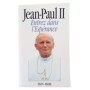 Entrez dans l'espérance / Jean-Paul II - avec la collab. de Vittorio Messori