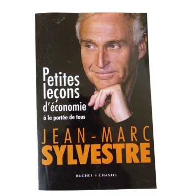 Petites leçons d'économie à la portée de tous / Jean-Marc Sylvestre