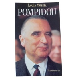 Pompidou : le président oublié / Louis Muron