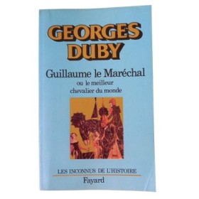 Guillaume le Maréchal ou Le Meilleur chevalier du monde