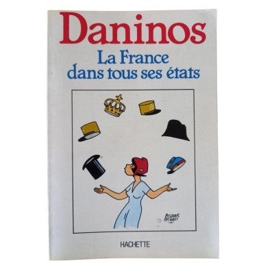 La France dans tous ses états / Pierre Daninos