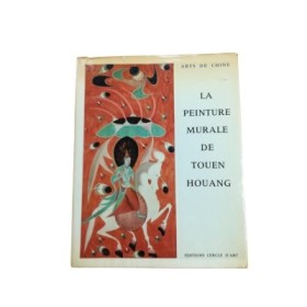 La Peinture murale de Touen Houang .