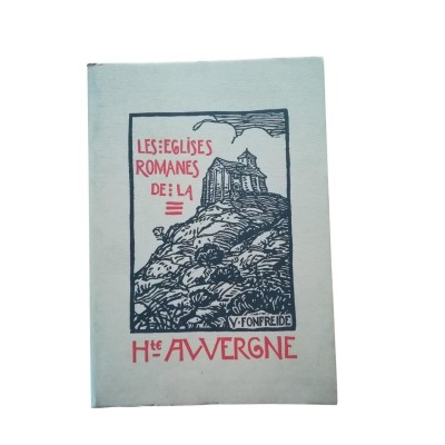 Les Églises romanes de la Haute-Auvergne -