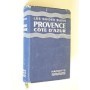 Guides Bleus - Provence. Côte d'azur. édition révisée par Charles Bacquet