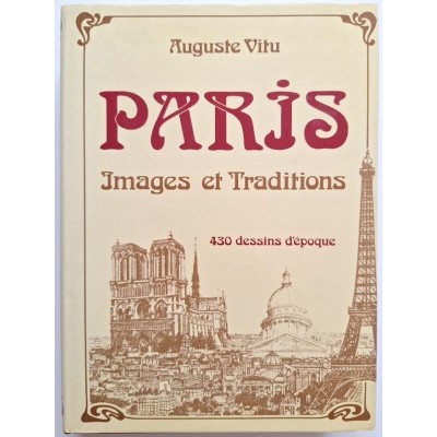 Paris. Images et Traditions