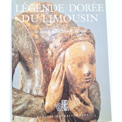 Légende dorée du Limousin : les saints de la Haute-Vienne
