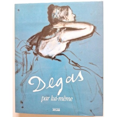 Degas par lui-même