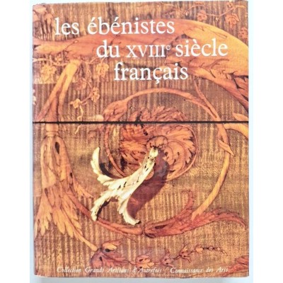 Les ébénistes du XVIIIe siècle français