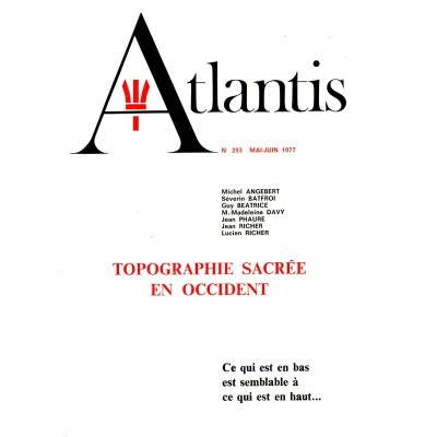 Revue Atlantis N°293 / 1977 / Topographie sacrée en occident / REIMPRESSION