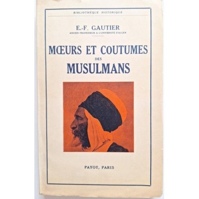Moeurs et coutumes des musulmans