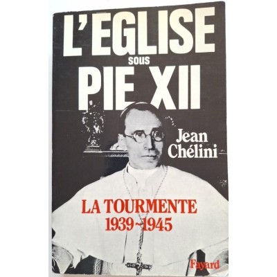 L'Église sous Pie XII. 1