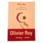 L'islam mondialisé / Olivier Roy