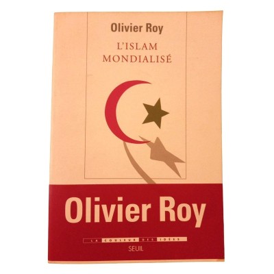 L'islam mondialisé / Olivier Roy
