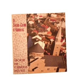 Le Sacré-Coeur d'Aurillac : chronique d'une construction