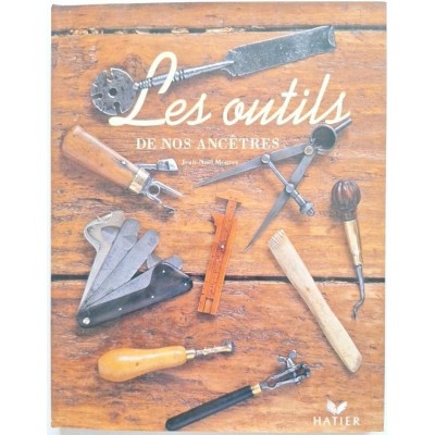 Les outils de nos ancêtres