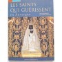 Les saints qui guérissent en Auvergne