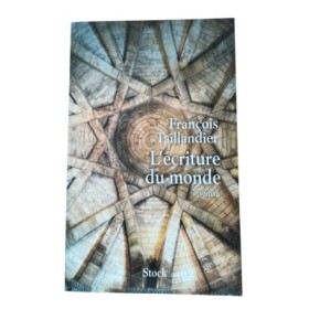 L'écriture du monde : roman