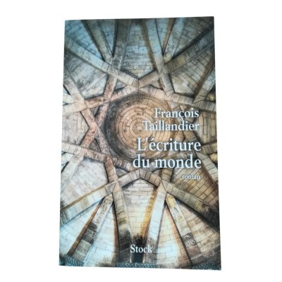 L'écriture du monde : roman