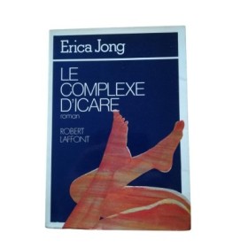 Le Complexe d'Icare : roman  - traduit de l'américain par Georges Belmont - préface de Henry Miller