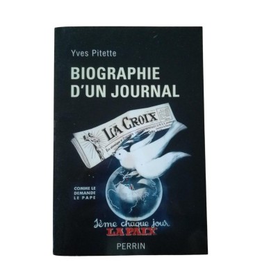 Biographie d'un journal : La Croix""