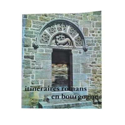 Itinéraires romans en Bourgogne (2 éd.)