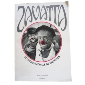 Zavatta : le cirque d'Achille au quotidien / texte et photographies de Patrice Bouvier