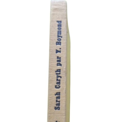 Sarah Caryth : dompteuse et charmeuse de serpents / par Yvonne Boymond