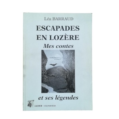 Escapades en Lozère : mes contes et ses légendes