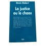 La justice ou le chaos