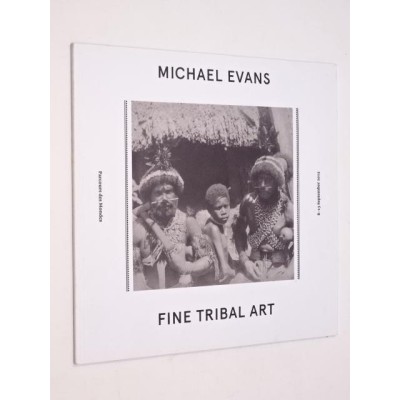 Michael Evans - FINE TRIBAL ART. 8-13 septembre 2015