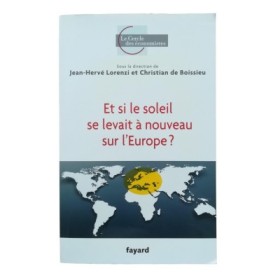 Et si le soleil se levait à nouveau sur l'Europe ?