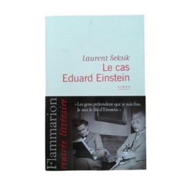 Le cas Eduard Einstein : roman