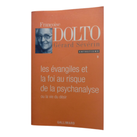 Les Évangiles et la foi au risque de la psychanalyse ou la vie du désir (2)