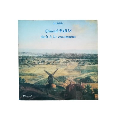 Quand Paris était à la campagne : origines rurales et urbaines des vingts arrondissements