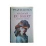 Madame Du Barry ou La fin d'une courtisane