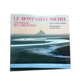 Le mont-Saint-Michel citadelle de l'Archange