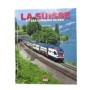 La Suisse et ses chemins de fer