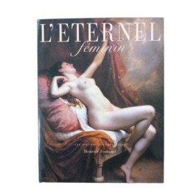 L'éternel féminin : une histoire du corps intime