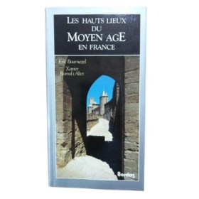 Les Hauts lieux du Moyen âge en France