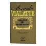 Almanach des quatre saisons / Alexandre Vialatte - textes rassemblés par Ferny Besson...