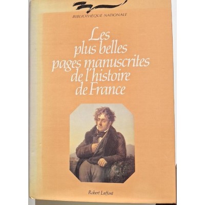 Les plus belles pages manuscrites de l'histoire de France