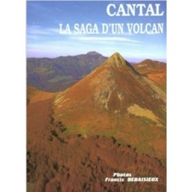 Cantal : la saga d'un volcan