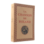 | La Chanson de Roland (Edition définitive) publiée d'après le manuscrit d'Oxford - et traduite par Joseph Bédier de l'Académi