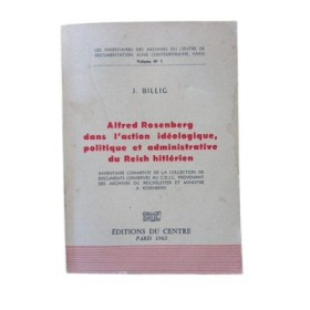 Alfred Rosenberg dans l'action idéologique